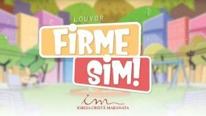 CIAs Maranata - Firme Sim