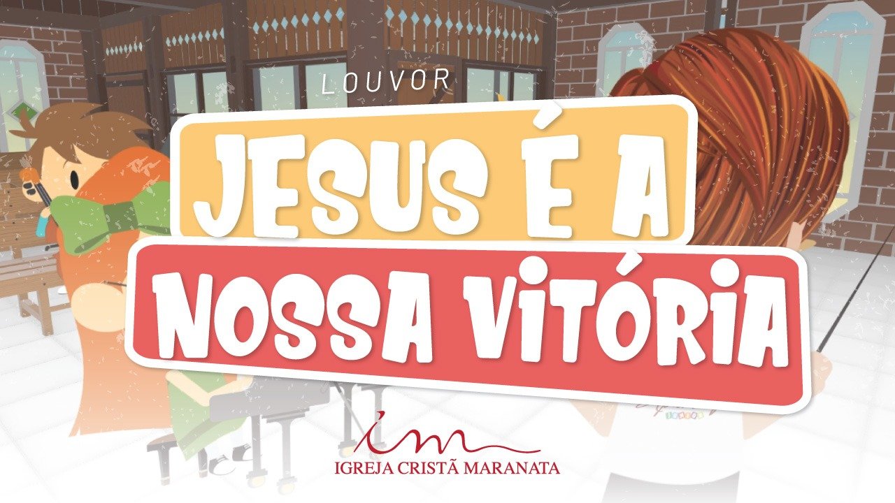 CIAs Maranata - Jesus é a Nossa Vitória