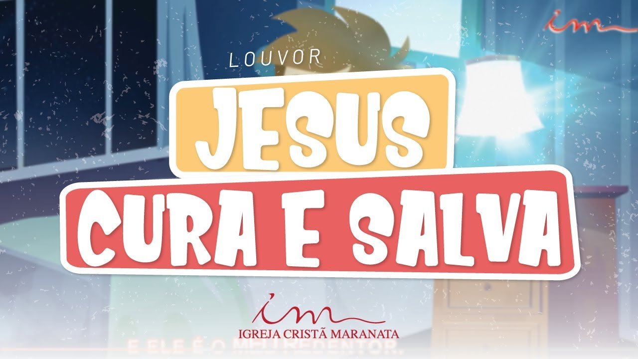 CIAs Maranata - Jesus Cura e Salva
