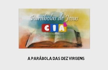CIAs Maranata - A Parábola das Dez Virgens