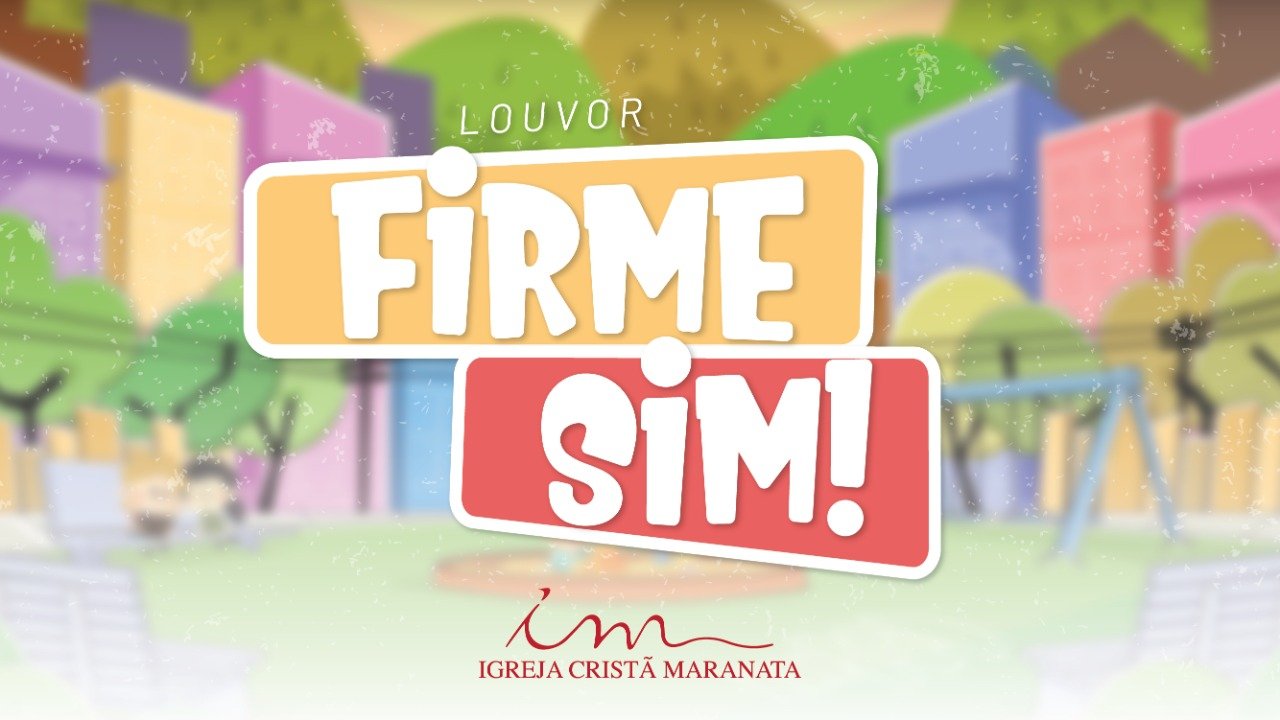 CIAs Maranata - Firme Sim