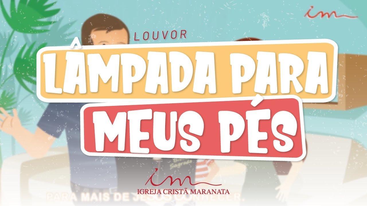 CIAs Maranata - Lâmpada Para Meus Pés