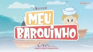 CIAs Maranata - Meu Barquinho